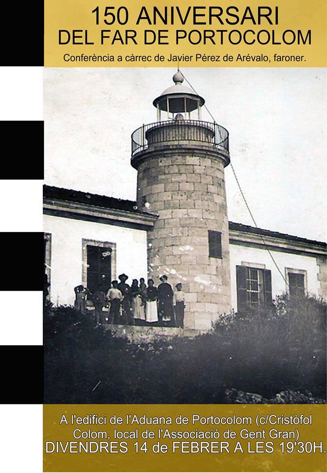 På fredag kväll (14 februari) kl. 19.30 firar man fyren i Portocolom som fyller 150 år
